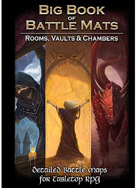  Big Book of Battle Mats - Rooms, Vaults & Chambers 